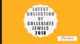 Latest Collection of Collegiate Jewels 2018 PowerPoint PPT Presentation