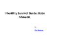 Infertility Survival Guide: Baby Showers PowerPoint PPT Presentation