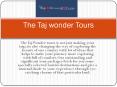 Taj mahal tour by train PowerPoint PPT Presentation