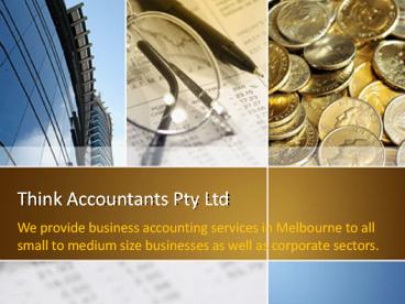 Business Accountant Melbourne - Think Accountants