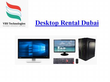 Computer Rental Dubai - Computer Leasing