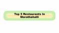 Top 5 Restaurants In Marathahalli PowerPoint PPT Presentation