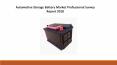 Automotive Storage Battery Market Professional Survey Report 2018 PowerPoint PPT Presentation