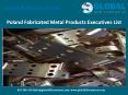 Poland Fabricated Metal Products Executives List PowerPoint PPT Presentation