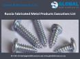 Russia Fabricated Metal Products Executives List PowerPoint PPT Presentation