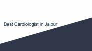 Best Cardiologist in Jaipur