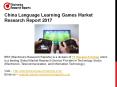 China Language Learning Games Market Research Report 2017 PowerPoint PPT Presentation