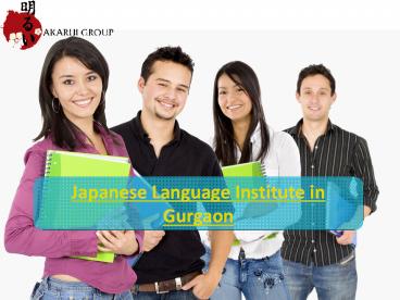 Japanese Language Classes in Gurgaon - Akarui Group