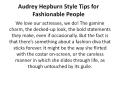Audrey Hepburn Style Tips For Fashionable People PowerPoint PPT Presentation