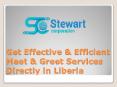 Get Effective & Efficient Meet & Greet Services Directly in Liberia PowerPoint PPT Presentation