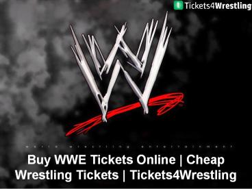 Discount WWE Tickets | Cheap WWE Tickets - Tickets4Wrestling