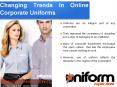 To Know About The Changing Trends In Online Uniform Industry PowerPoint PPT Presentation