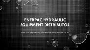 Enerpac hydraulic equipment distributor in UK