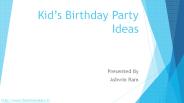 Kid's Birthday Party Ideas