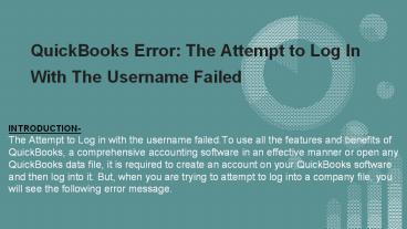 QuickBooks Error: The Attempt to Log In With The Username Failed