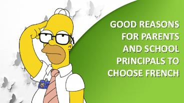 Good reasons for parents and school principals to choose french