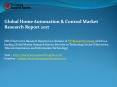 Global Home Automation & Control Market Research Report 2017 PowerPoint PPT Presentation