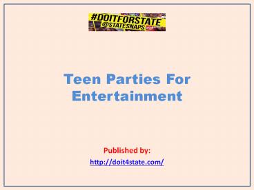 Teen Parties For Entertainment