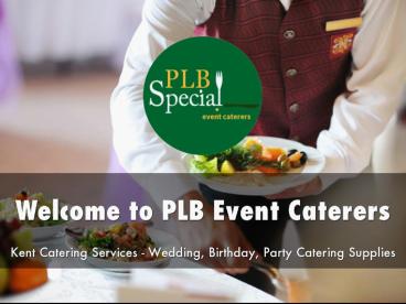 PLB Event Caterers Presentation