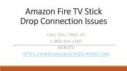 Amazon fire tv drop the connection issue