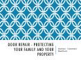 Door Repair - Protecting Your Family And Your Property PowerPoint PPT Presentation