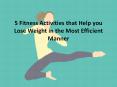 Fitness Activities that Help you Lose Weight in the Most Efficient Manner  February 06, 2018 PowerPoint PPT Presentation