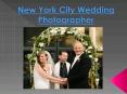 Cleveland and New York City #1 Wedding Photographer PowerPoint PPT Presentation
