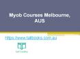 Myob Courses Melbourne, AUS - www.tallbooks.com.au PowerPoint PPT Presentation