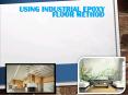 Using Industrial Epoxy Floor Method PowerPoint PPT Presentation