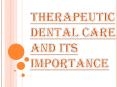 Advantages of Going Under Therapeutic Dental Procedures PowerPoint PPT Presentation