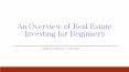 An Overview of Real Estate Investing for Beginners PowerPoint PPT Presentation