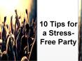 10 tips for a stress free party PowerPoint PPT Presentation