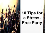 10 tips for a stress free party