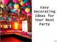 Easy decorating ideas for your next party PowerPoint PPT Presentation