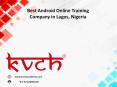 online android training company in Lagos, Nigeria PowerPoint PPT Presentation
