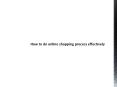 How to do online shopping process effectively