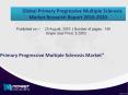 Strategic Analysis on Global Primary Progressive Multiple Sclerosis Market, 2016 PowerPoint PPT Presentation