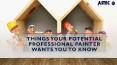 Things Your Potential Professional Painter Wants You To Know PowerPoint PPT Presentation