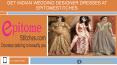 Choose Indian Designer Dresses at Epitomestitches PowerPoint PPT Presentation