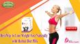 Best Way to Lose Weight Fast Naturally with Herbal Diet Pills