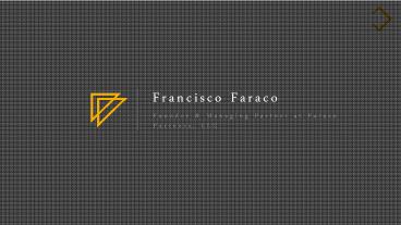 Francisco Faraco From Founder Of Faraco Partners