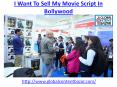 How to sell a movie script in bollywood PowerPoint PPT Presentation