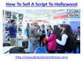 This is the best option to sell a script  to hollywood PowerPoint PPT Presentation