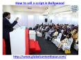 how to sell a script to bollywood in India PowerPoint PPT Presentation