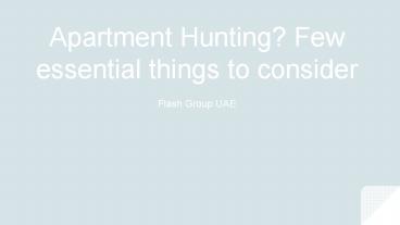 Apartment Hunting? Few essential things to consider