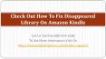 Check Out How To Fix Disappeared Library On Amazon Kindle PowerPoint PPT Presentation