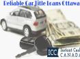 Reliable Car Title Loans Ottawa PowerPoint PPT Presentation