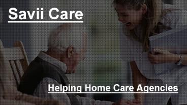 Home Care Software - Savii Care