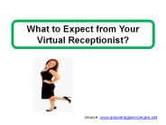 What to Expect from Your Virtual Receptionist?