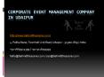 Corporate Event Management Company in Udaipur PowerPoint PPT Presentation